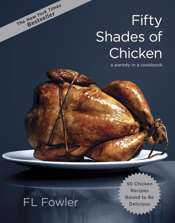 Fifty-Shades-Chicken-Parody-Cookbook