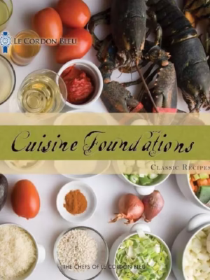 کتاب اصول آشپزی دستور العمل های کلاسیک پایه (Le Cordon Bleu)